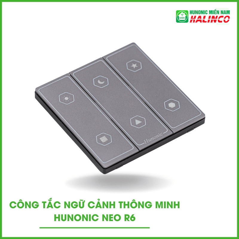 Công Tắc Ngữ Cảnh Thông Minh Hunonic NEO R6 14 Công Tắc Ngữ Cảnh Thông Minh Hunonic NEO R6