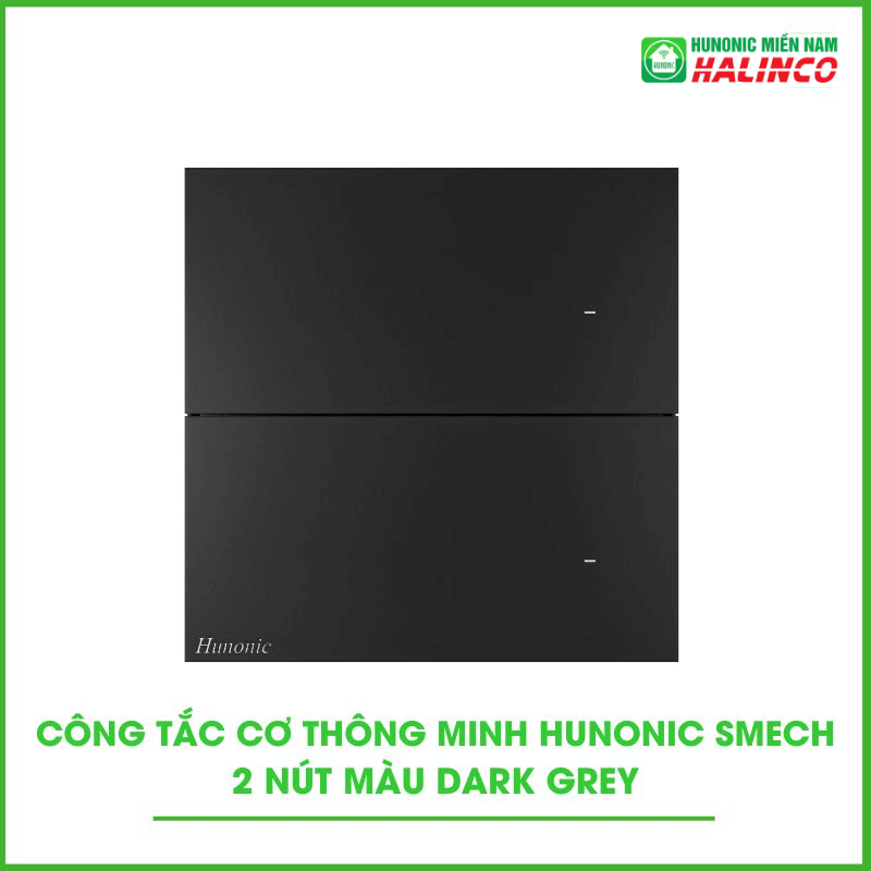 Công Tắc Cơ Thông Minh Hunonic Smech - Màu Xám 6 22