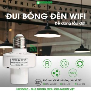 Đui Đèn Thông Minh Wifi Hunonic – Tối Ưu Hóa Trải Nghiệm Chiếu Sáng 10 Đui Đèn Thông Minh Wifi Hunonic