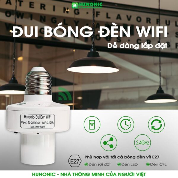 Đui Đèn Thông Minh Wifi Hunonic – Tối Ưu Hóa Trải Nghiệm Chiếu Sáng 15 Đui Đèn Thông Minh Wifi Hunonic