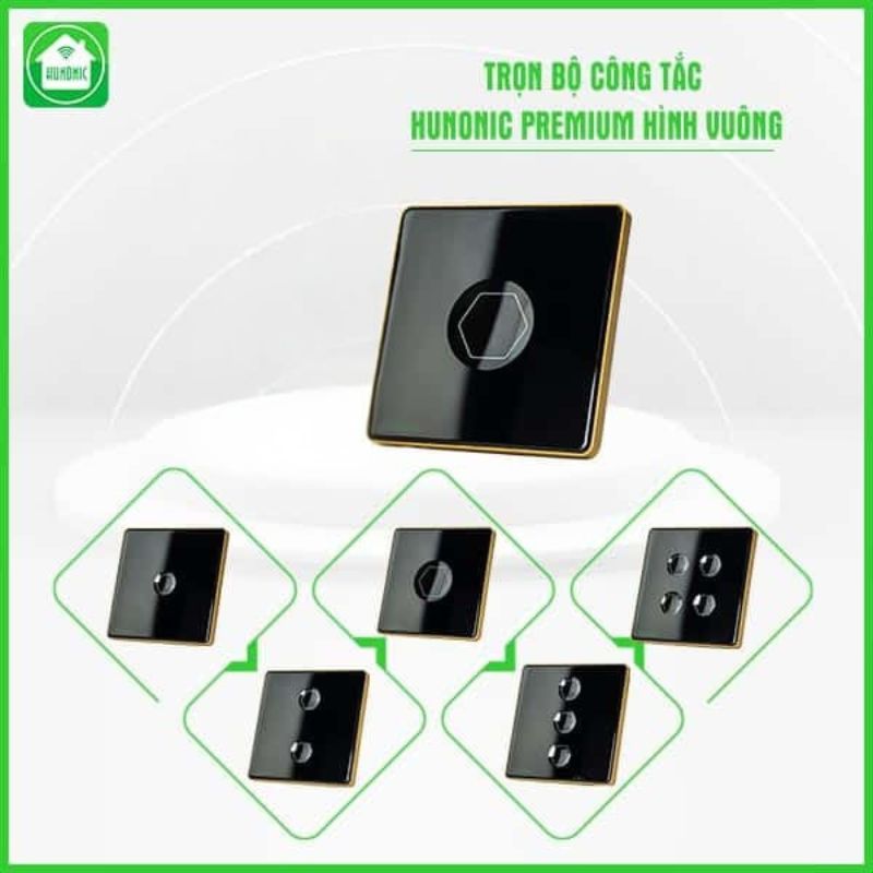 Công Tắc Hunonic Premium Hình Vuông 1 Công Tắc Hunonic Premium Hình Vuông